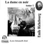 La dame en noir: tome 1