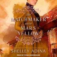 The Matchmaker Wore Mars Yellow (Mysterious Devices #3)