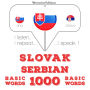 Slovenský - Srbské: 1000 základných slov: I listen, I repeat, I speak : language learning course