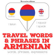 Travel words and phrases in Armenian: Listen, Repeat, Speak language learning course