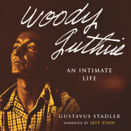 Woody Guthrie: An Intimate Life