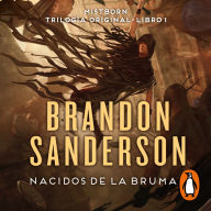 Nacidos de la Bruma (Trilogía Original Mistborn 1): El Imperio Final