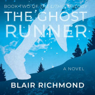 The Ghost Runner: Book Two of The Lithia Trilogy