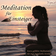 Meditation für Einsteiger: Kurze geführte Meditation mit Inga Jagadamba Stendel (Abridged)