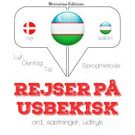 Rejser på Usbekisk: Lyt, gentag, tal: sprogmetode