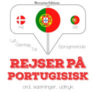 Rejser på portugisisk: Lyt, gentag, tal: sprogmetode