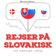 Rejser på slovakisk: Lyt, gentag, tal: sprogmetode