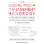 The Social Media Management Handbook: Everything You Need To Know To Get Social Media Working In Your Business