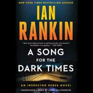 A Song for the Dark Times (Inspector John Rebus Series #23)