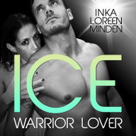 Ice - Warrior Lover 3: Die Warrior Lover Serie