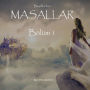 Büyüklere Masallar - 1. K¿s¿m: Uyan¿k bünyeler için dinlendiren, dü¿ündüren ve e¿lendiren masallar.