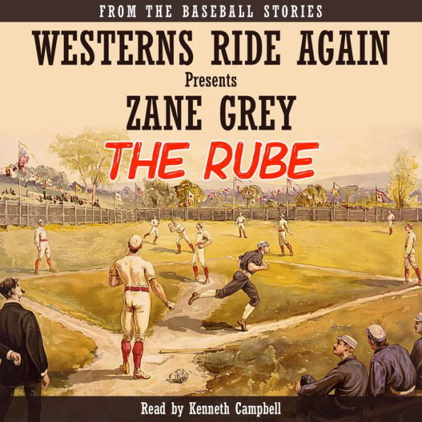 RUBE, THE: From the Baseball Stories
