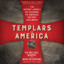 Templars in America: The Secret Legacy of Voyages to America Before Columbus