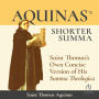 Aquinas's Shorter Summa: Saint Thomas's Own Concise Version of His Summa Theologica