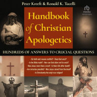 Download free ebooks in txt Handbook of Christian Apologetics: Hundreds of Answers to Crucial Questions