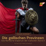 Die gallischen Provinzen: Das Römische Imperium der Caesaren, Band 3