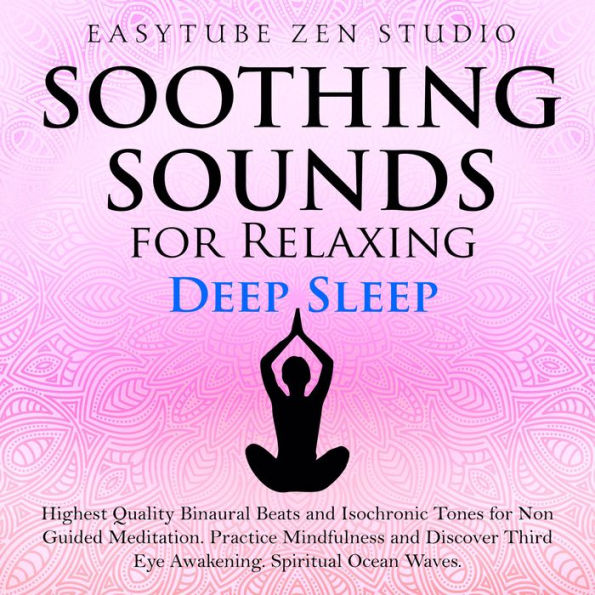 Soothing Sounds for Relaxing Deep Sleep