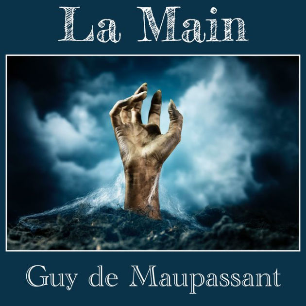 La Main by Guy de Maupassant | eBook | Barnes & Noble®