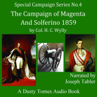 The Campaign of Magenta and Solferino, 1859