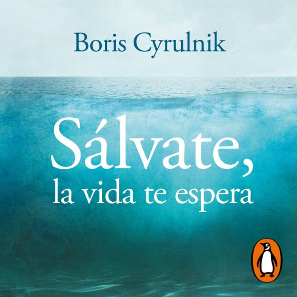 Sálvate, la vida te espera