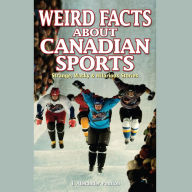 Weird Facts About Canadian Sports