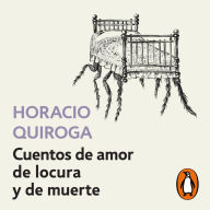 Cuentos de amor de locura y de muerte