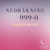 Nedräkning från 999-0: Med rosa brus