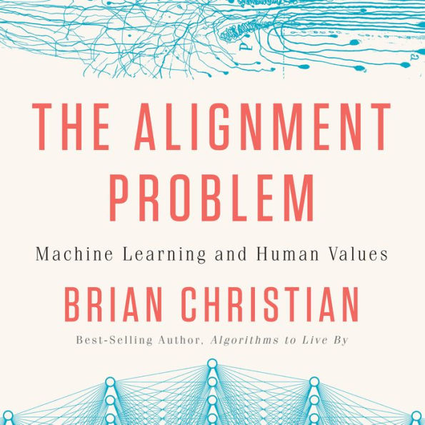 The Alignment Problem: Machine Learning and Human Values