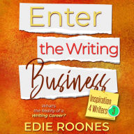 Enter the Writing Business