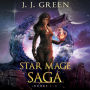 Star Mage Saga Books 1 - 3