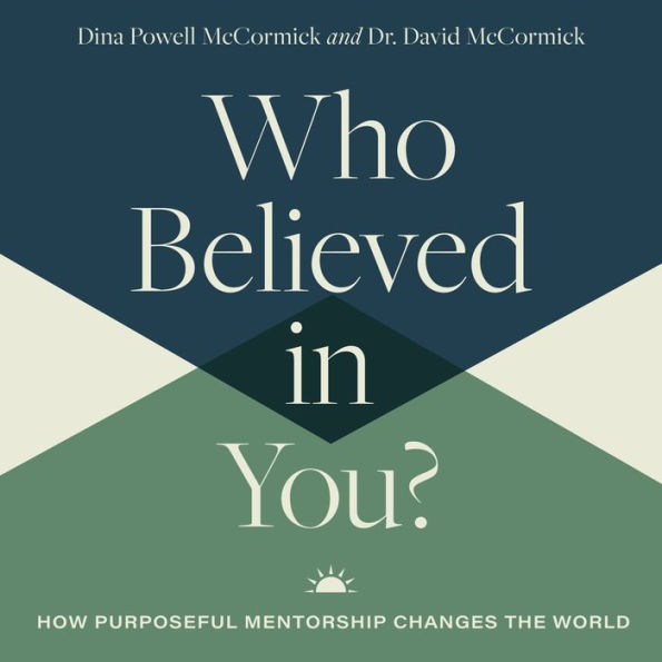 Who Believed in You: How Purposeful Mentorship Changes the World