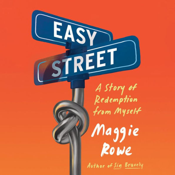 Easy Street: A Story of Redemption from Myself