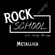 Metallica - Rock School mit Andy Brings, Folge 3 (ungekürzt)