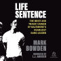 Life Sentence: The Brief and Tragic Career of Baltimore's Deadliest Gang Leader