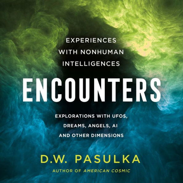 Encounters: Experiences with Nonhuman Intelligences