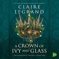 A Crown of Ivy and Glass