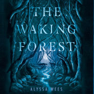 The Waking Forest