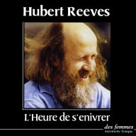 HEURE DE S'ENIVRER, L' (Abridged)