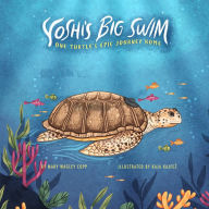 Yoshi's Big Swim: One Turtle's Epic Journey Home