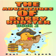 The Adventures of Bobby Rooster