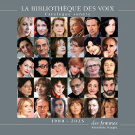 Catalogue sonore La Bibliothèque des voix 1980-2023