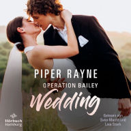 Operation Bailey Wedding (German Edition)