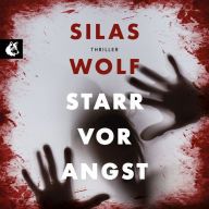 Starr vor Angst - Ein Fall für Jonas Starck, Band 1 (ungekürzt)