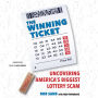 The Winning Ticket: Uncovering America's Biggest Lottery Scam