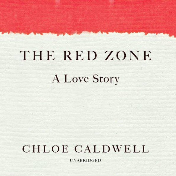 The Red Zone: A Love Story