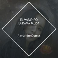 El Vampiro: La dama pálida