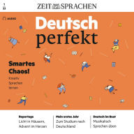 Deutsch lernen Audio - Smartes Chaos!: Deutsch perfekt Audio 01/23 - Kreativ Sprachen lernen