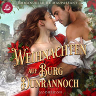 Weihnachten auf Burg Dunrannoch: Zwei winterliche Schottland-Liebesromane in einem Sammelband: Handbuch einer Lady 1 & 2