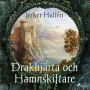 Drakhjärta och Hamnskiftare