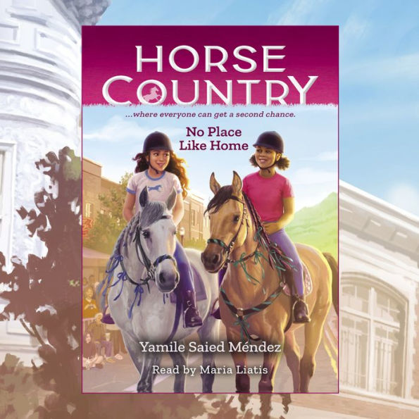 No Place Like Home (Horse Country #4)